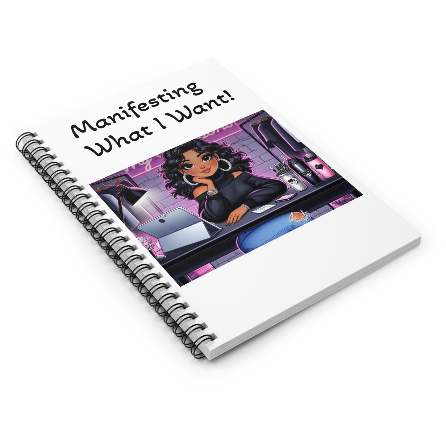 Manifesting what I want! Spiral Notebook - Ruled Line