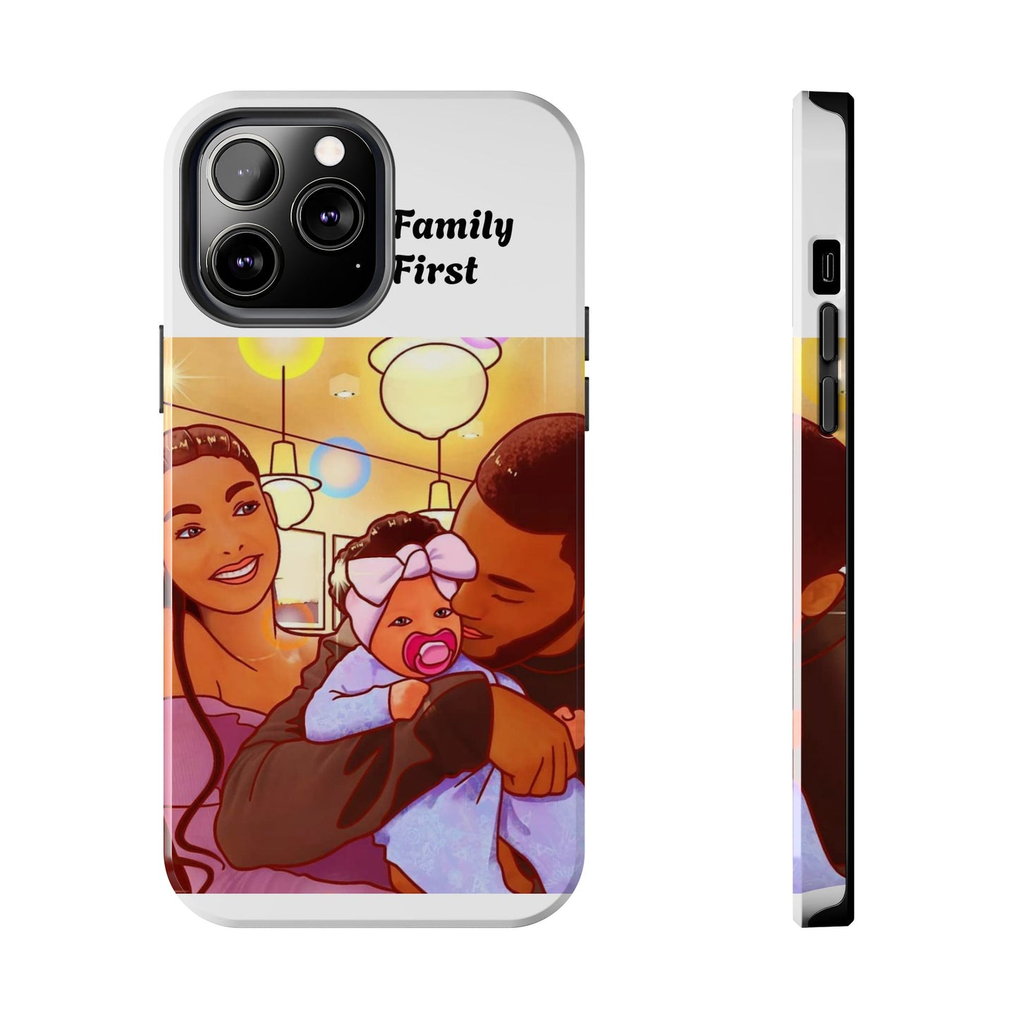 “Family First” Tough Phone Cases