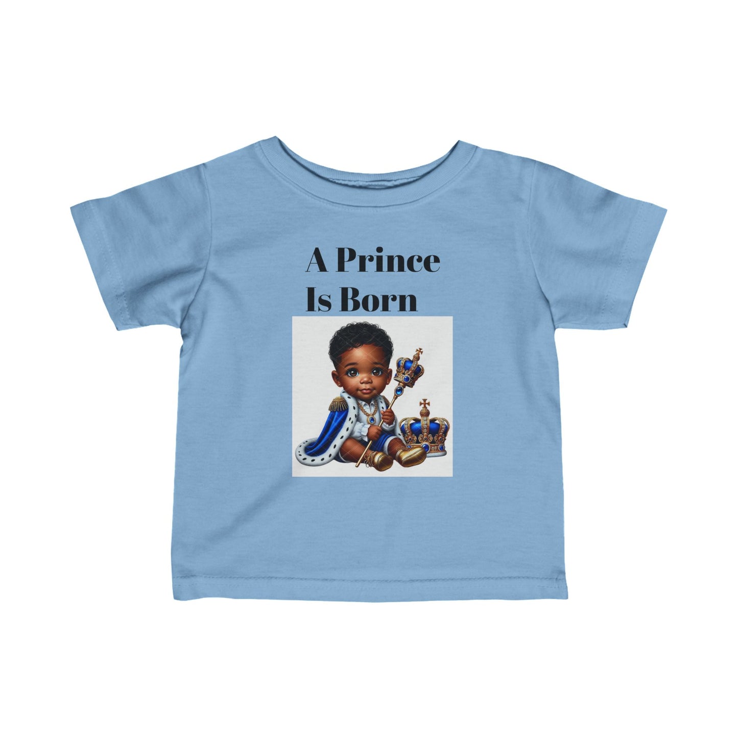 Infant Tee - A Prince is Born