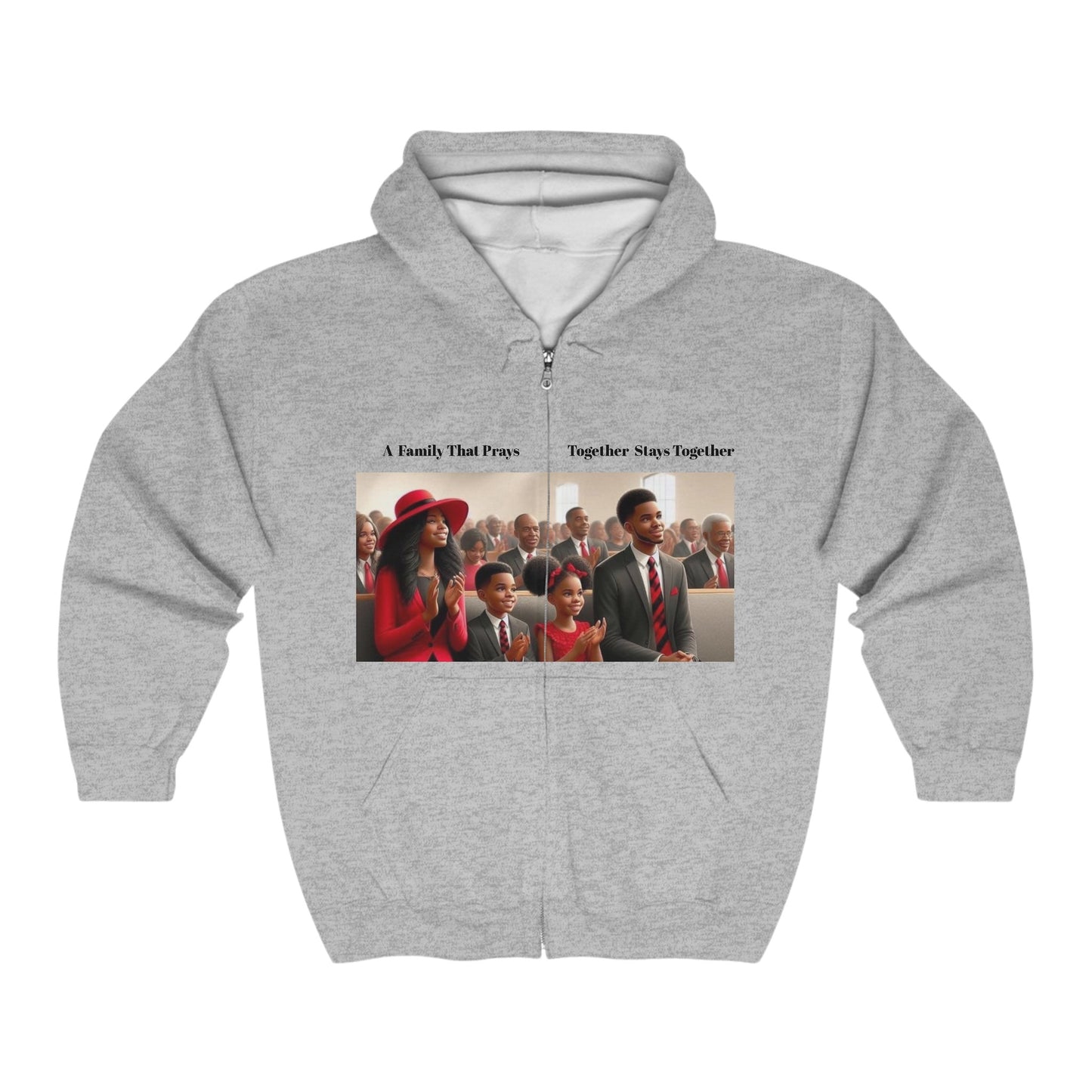 “A family that prays together stays together” Unisex Heavy Blend™ Full Zip Hooded Sweatshirt