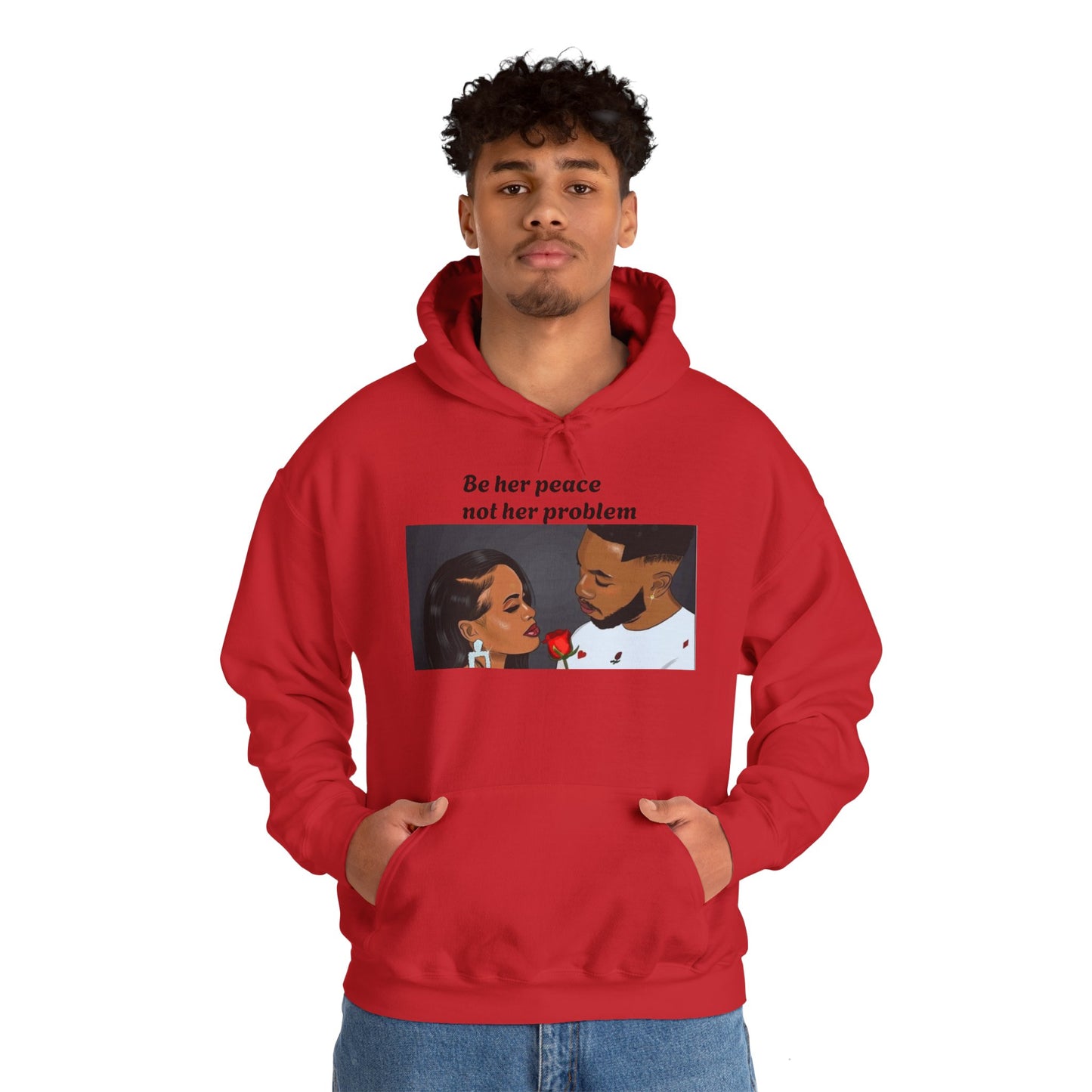 “Be her peace not her problem” Hooded Sweatshirt