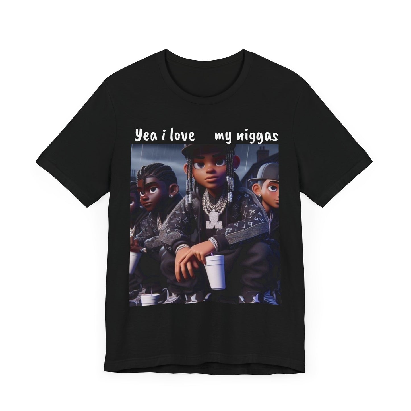 “Yea I love my niggas” Short Sleeve Tee