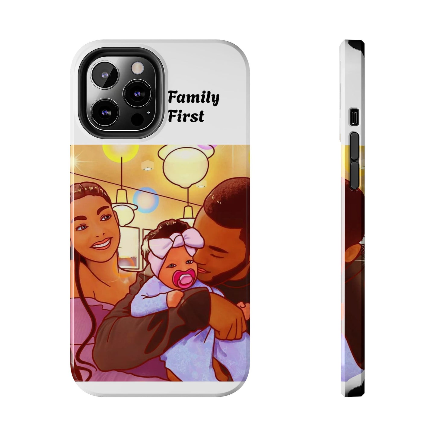 “Family First” Tough Phone Cases