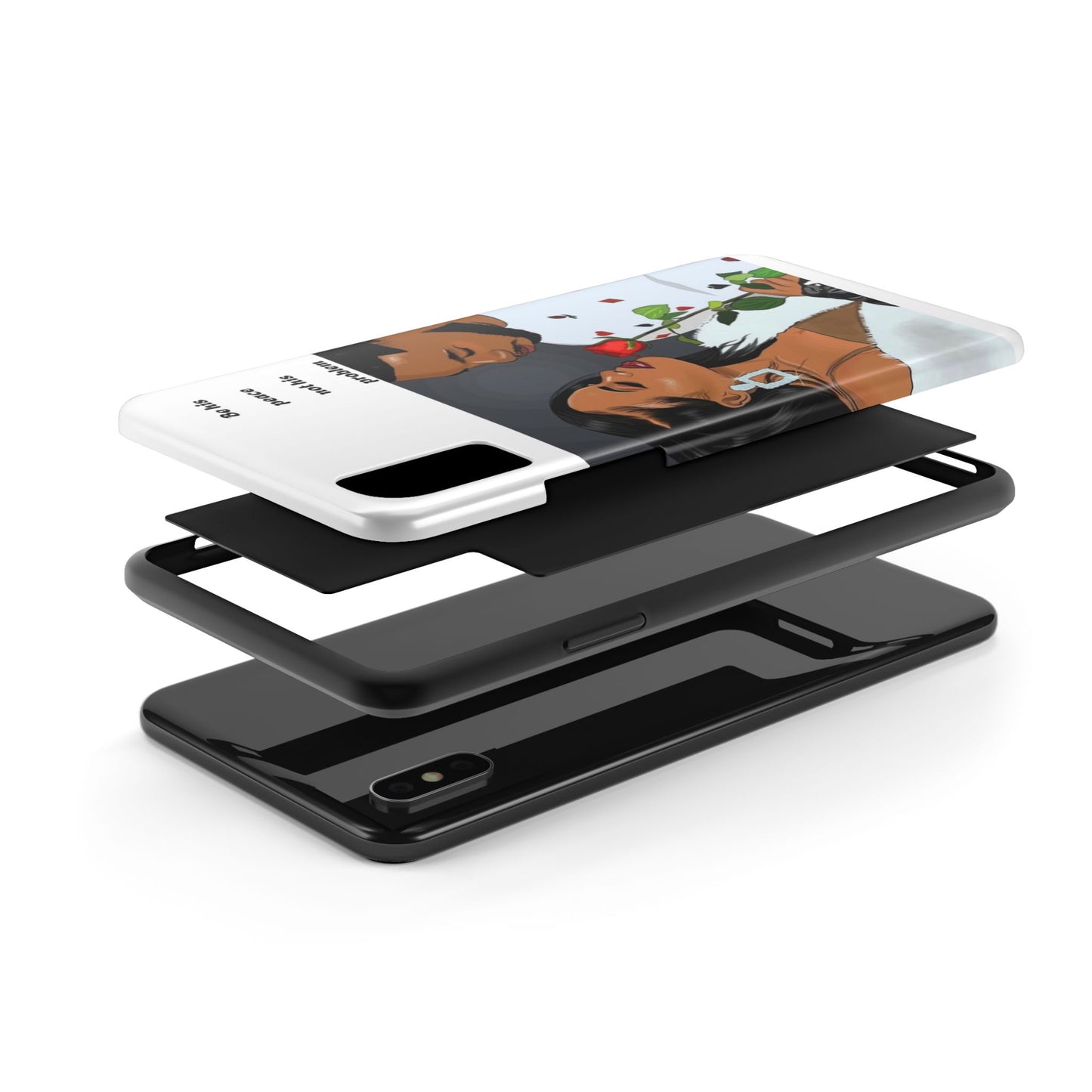 “Be his peace not his problem” Tough Phone Cases