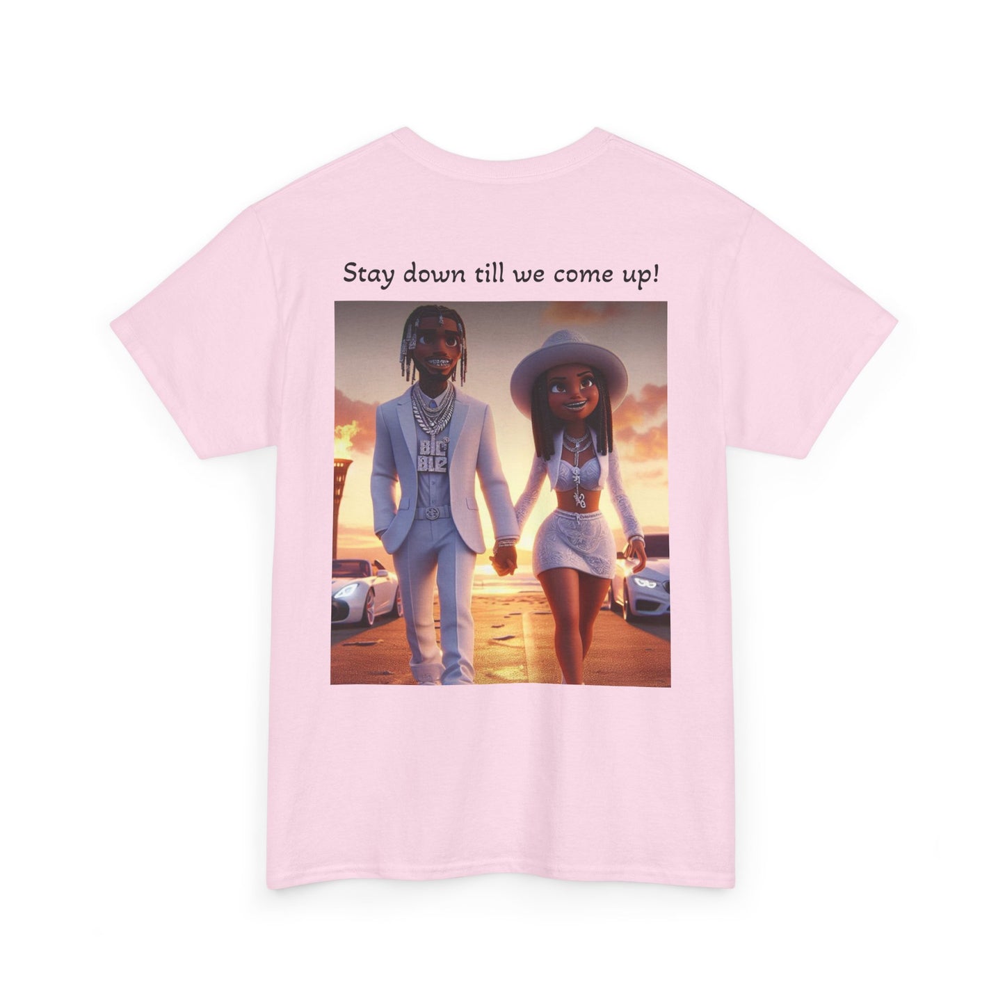“Stay down till we come up” Tee