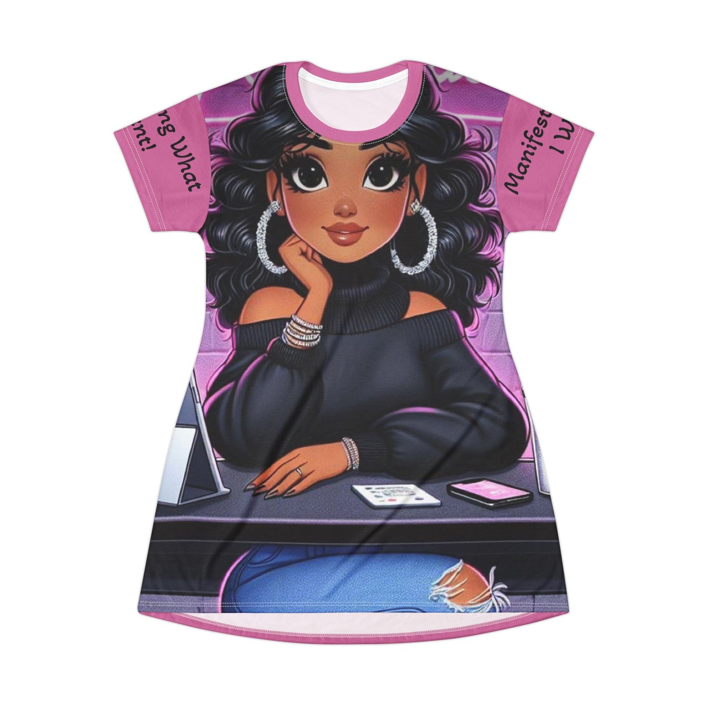 Manifesting What I Want! T-Shirt Dress