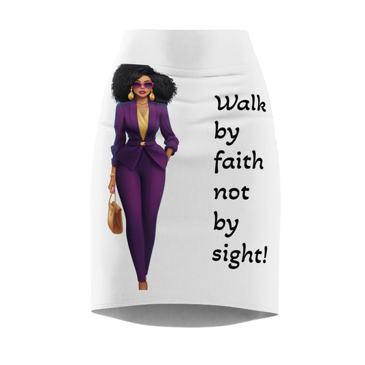 “Walk by faith” Women's Pencil Skirt (AOP)