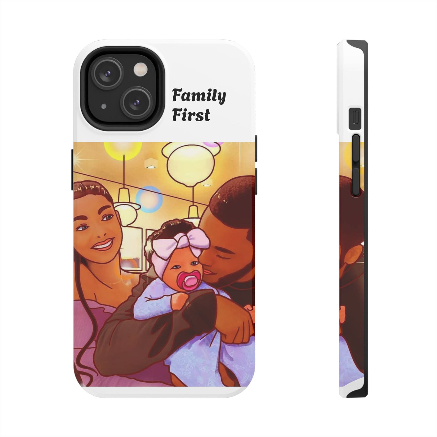 “Family First” Tough Phone Cases