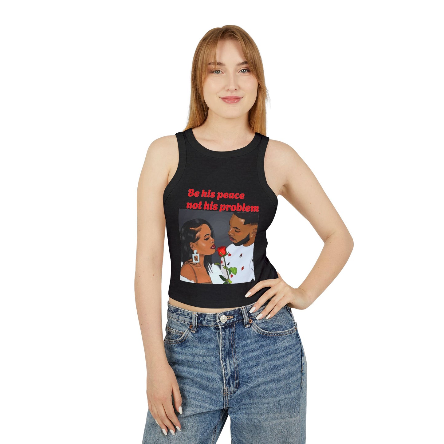 “Be his peace not his problem” Tank Top