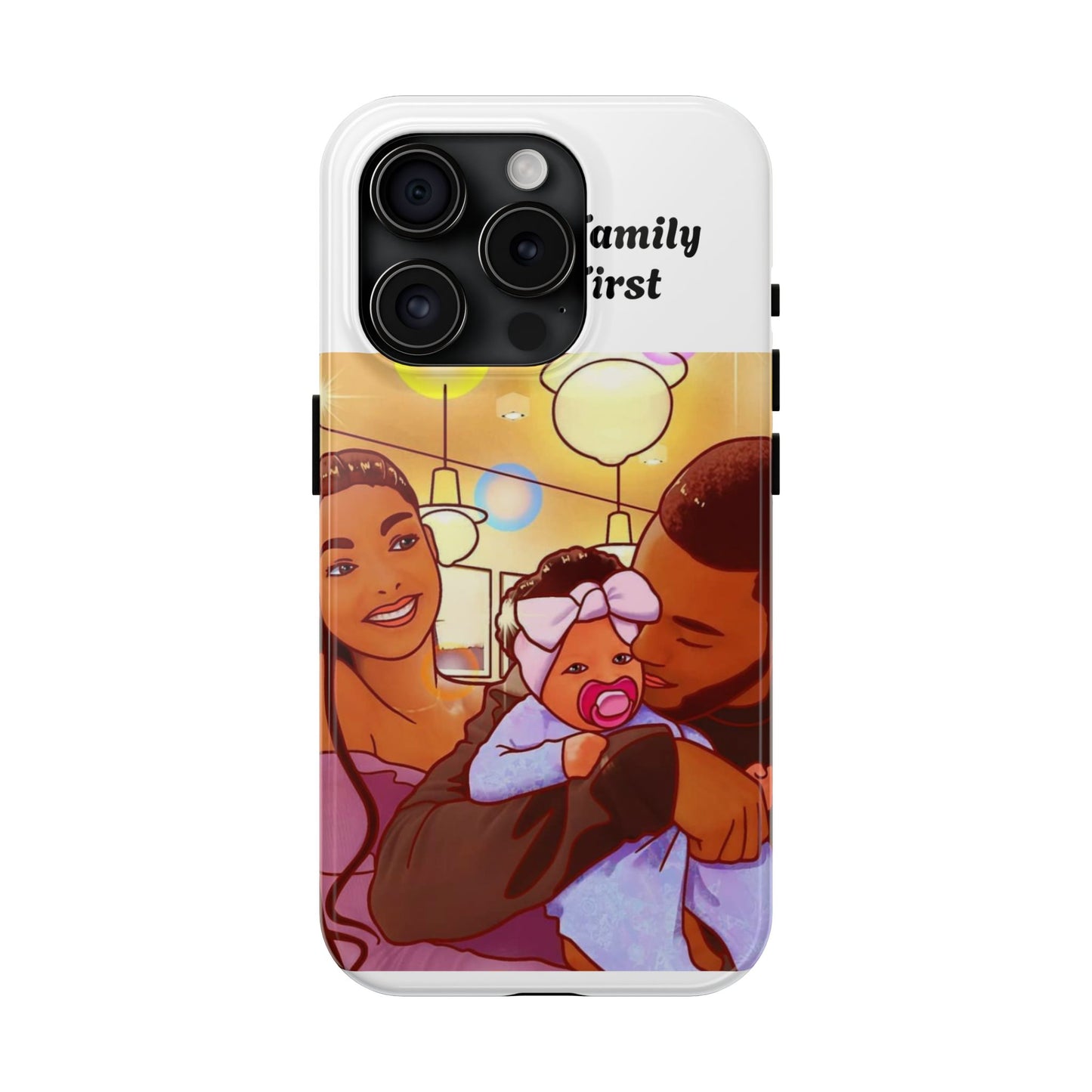 “Family First” Tough Phone Cases