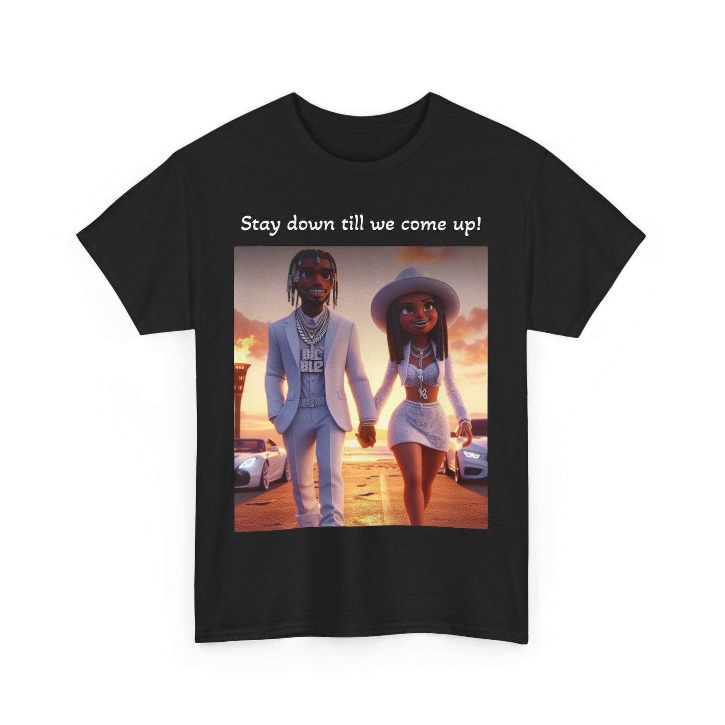 “Stay down till we come up” Tee