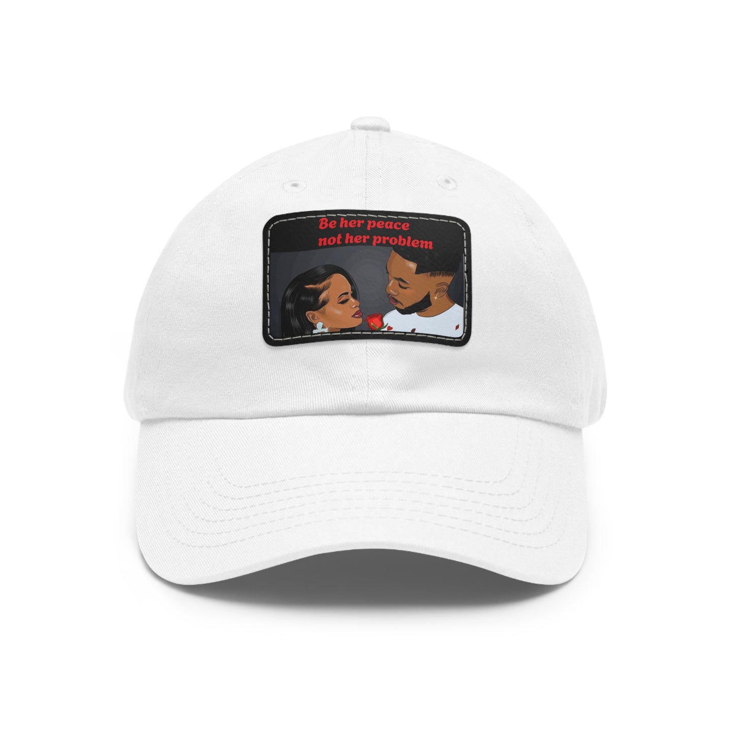 Be her peace not her problem” Men Leather Patch Hat