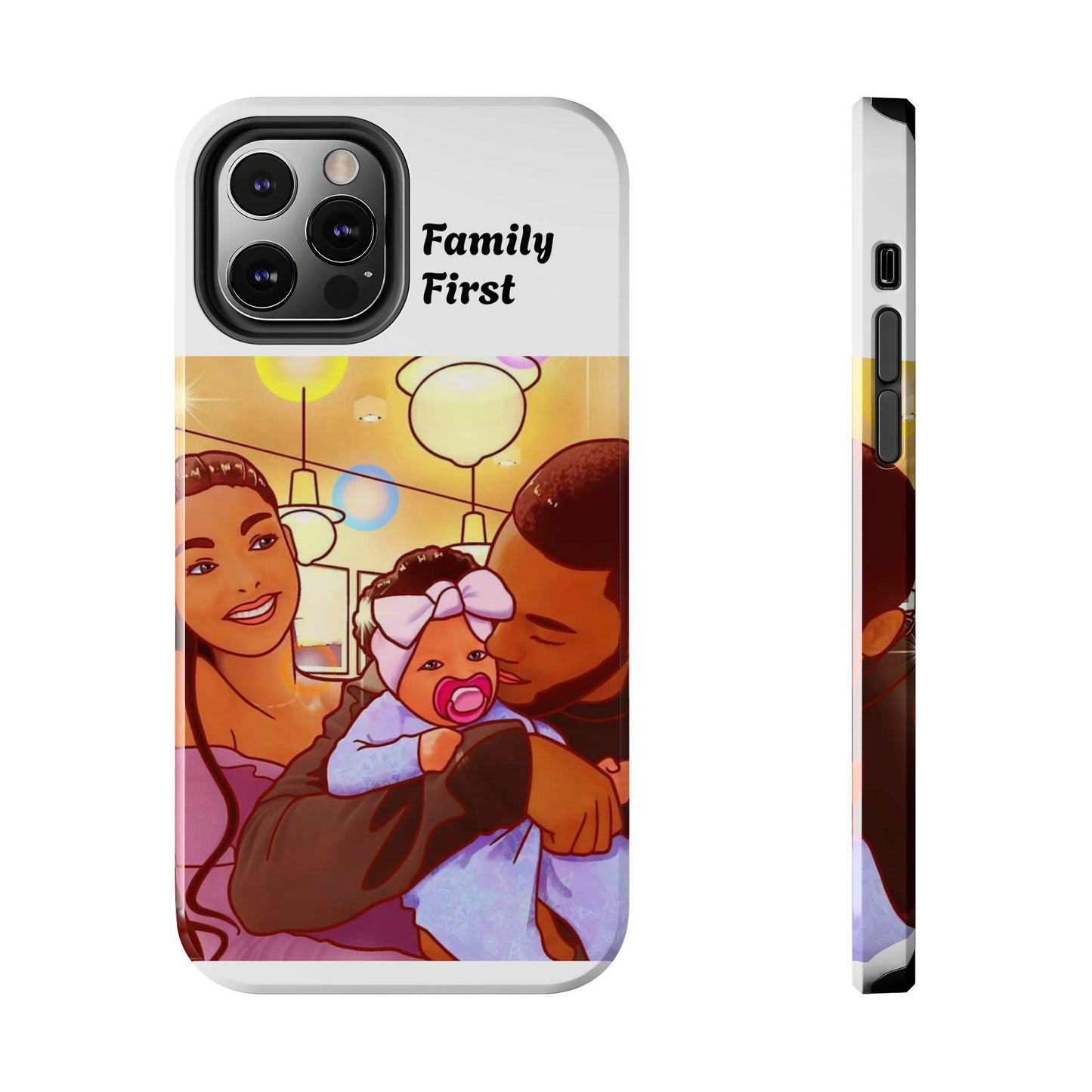 “Family First” Tough Phone Cases