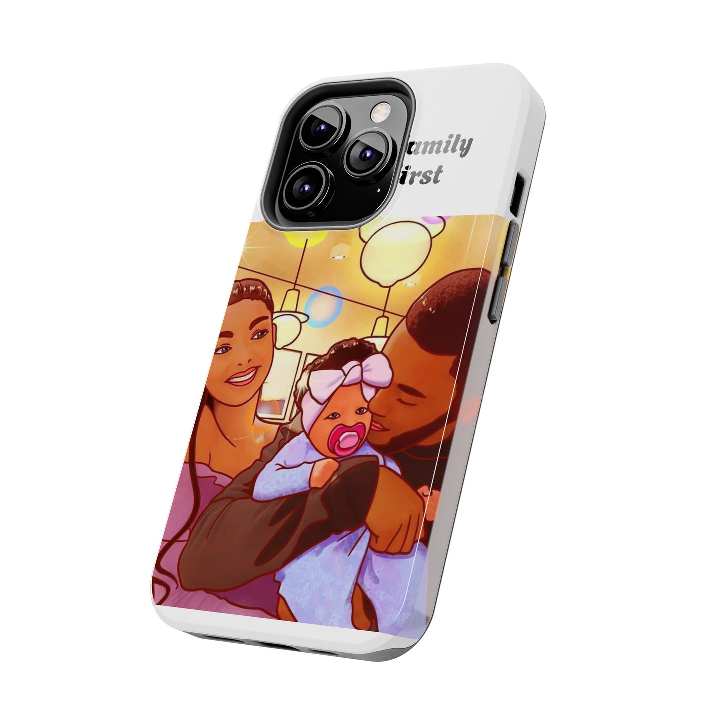 “Family First” Tough Phone Cases