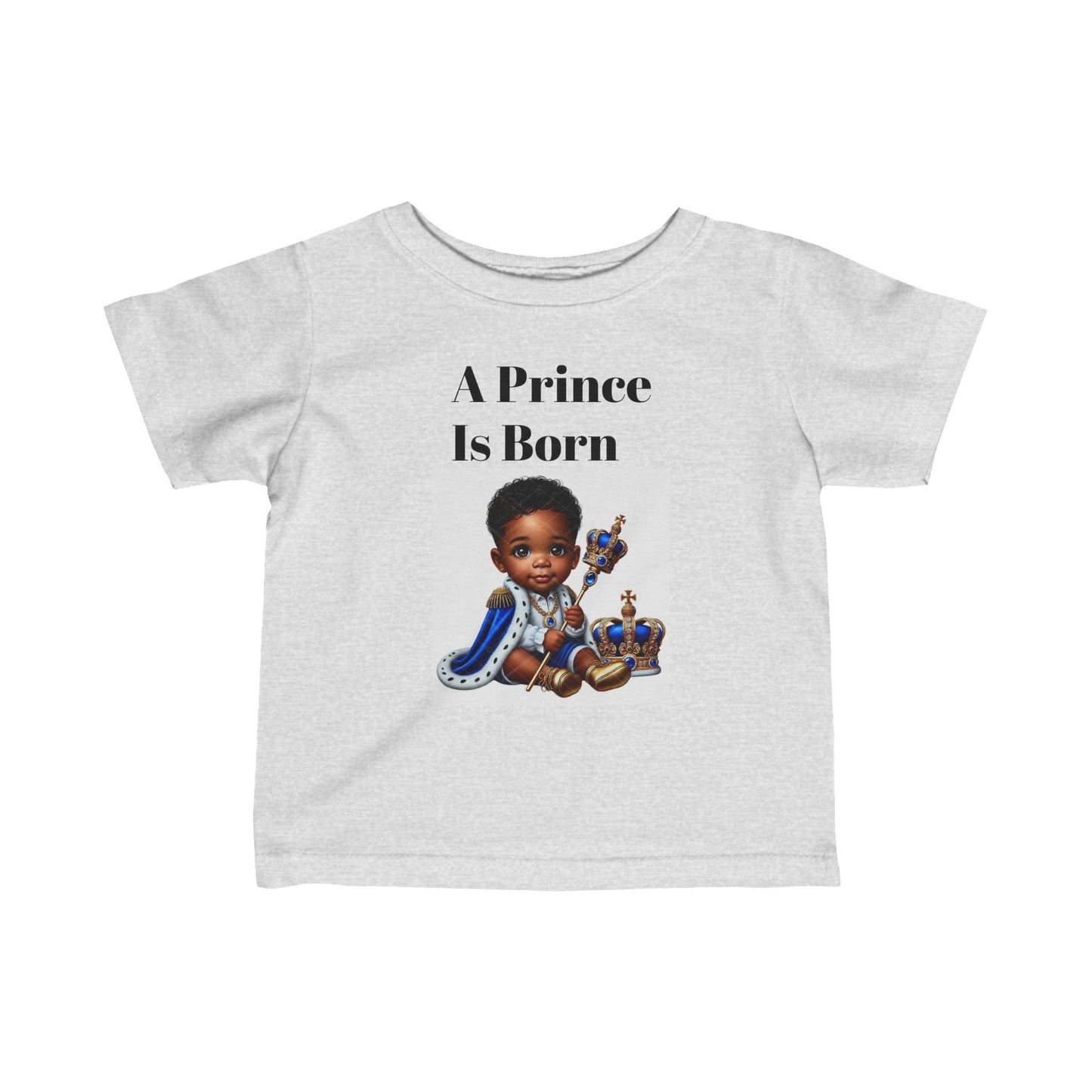 Infant Tee - A Prince is Born