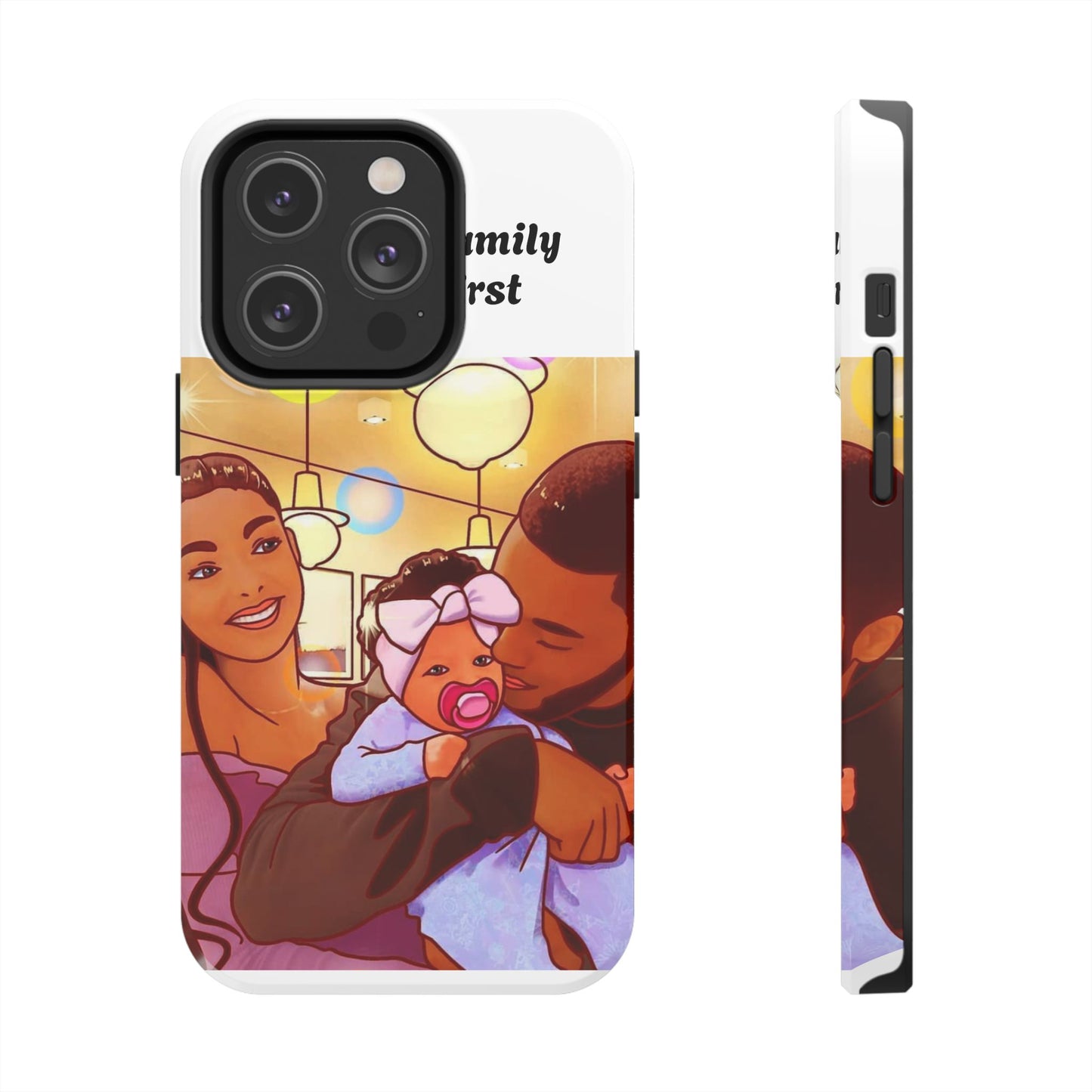 “Family First” Tough Phone Cases