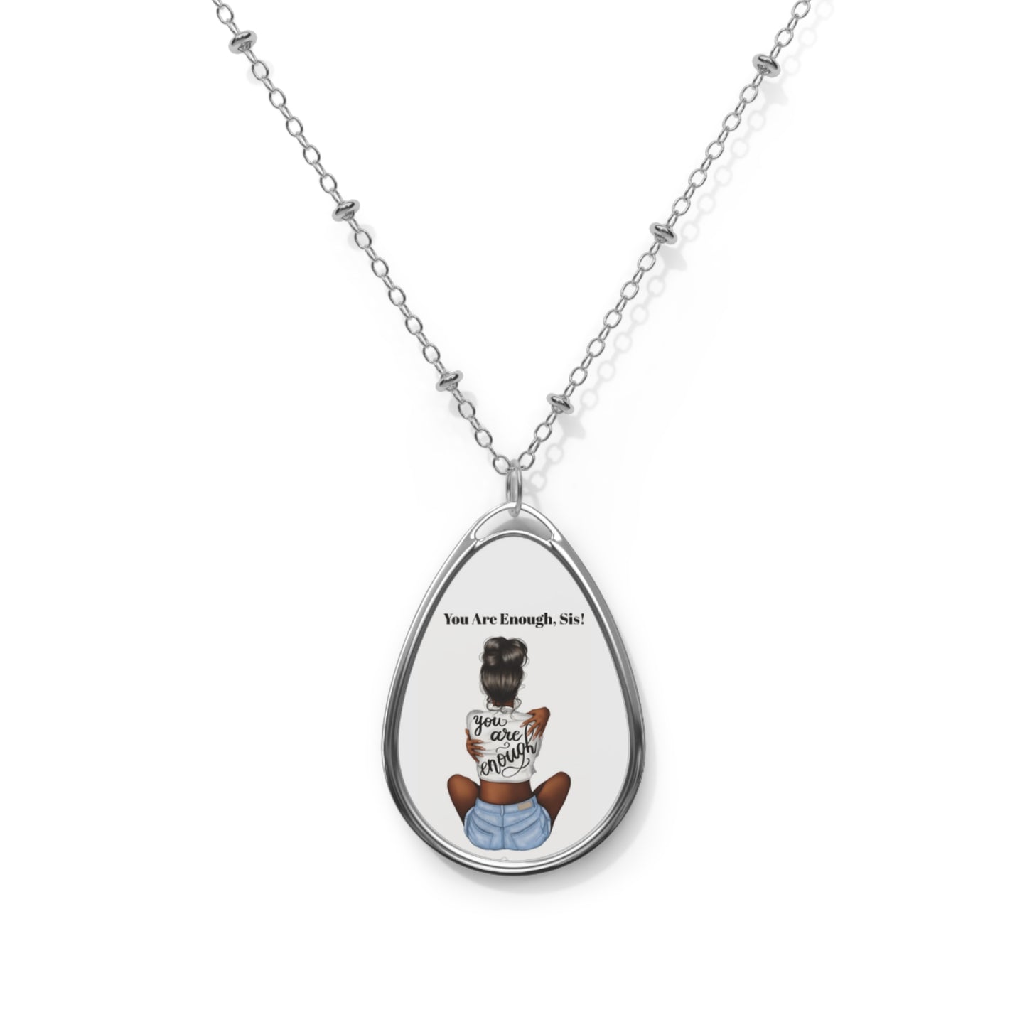 U R Enough Sis” Oval Necklace