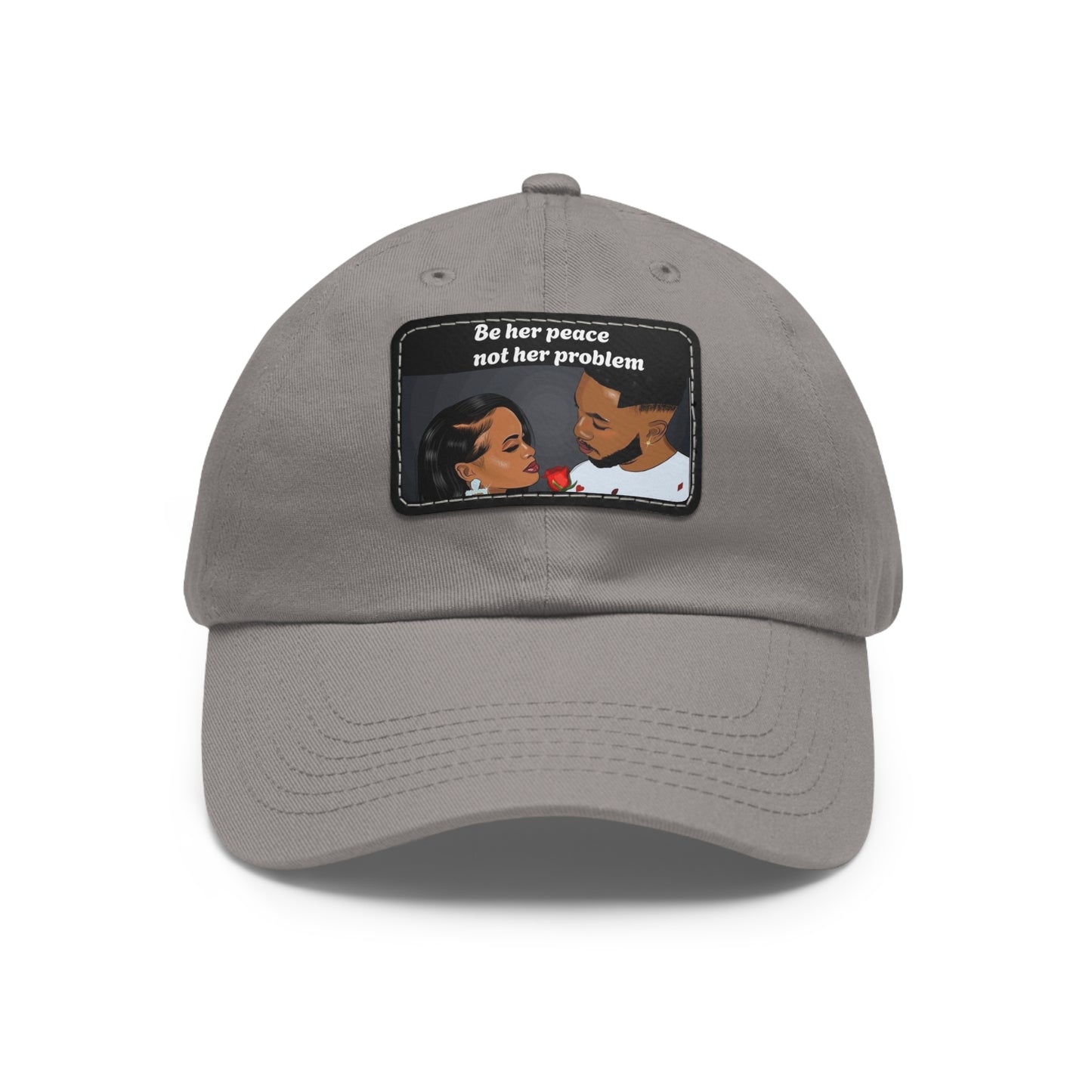 Be her peace not her problem” Men Leather Patch Hat