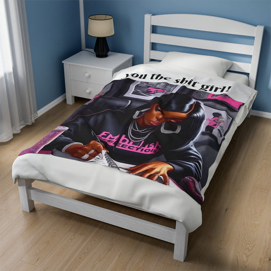 You the shit girl! Velveteen Plush Blanket