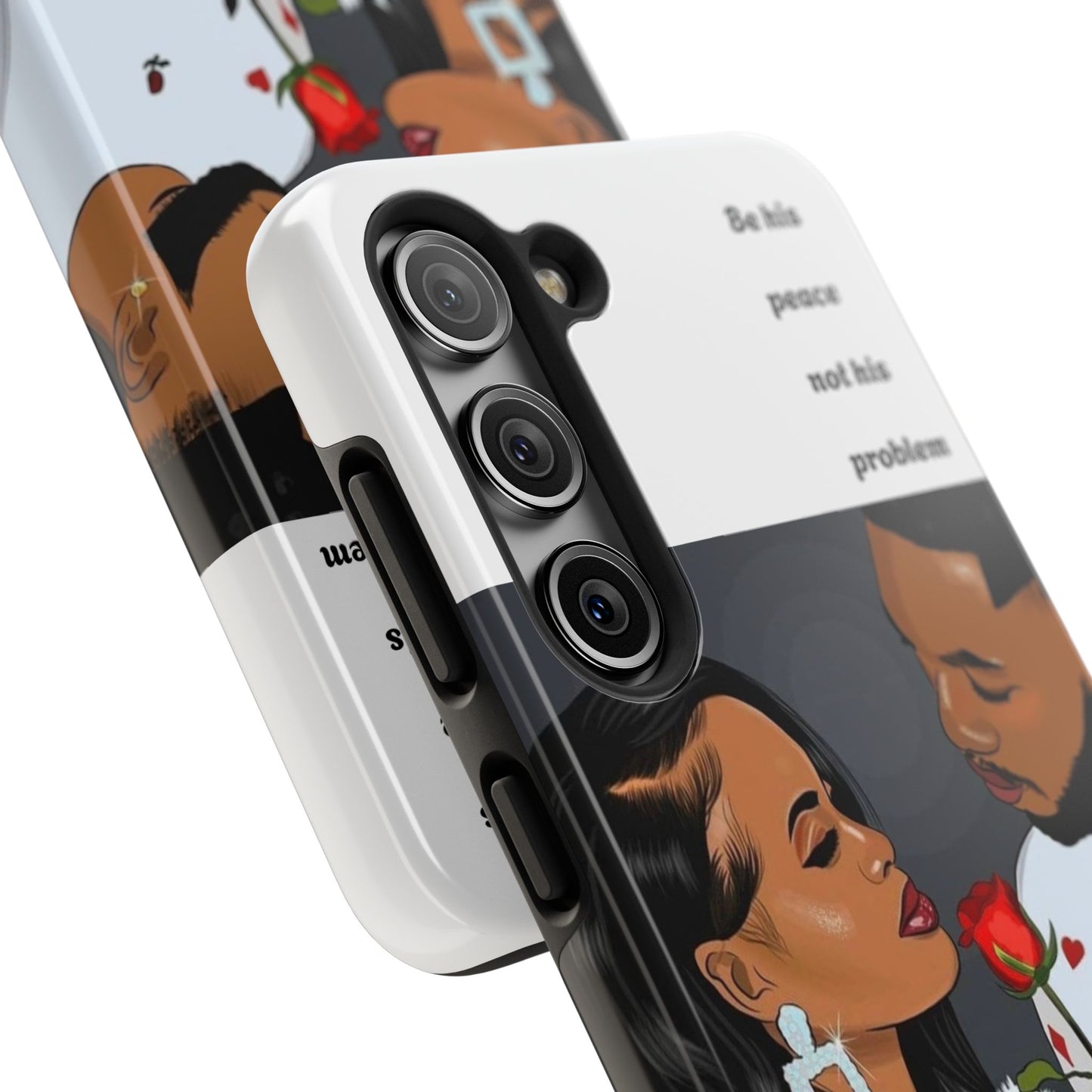 “Be his peace not his problem” Tough Phone Cases