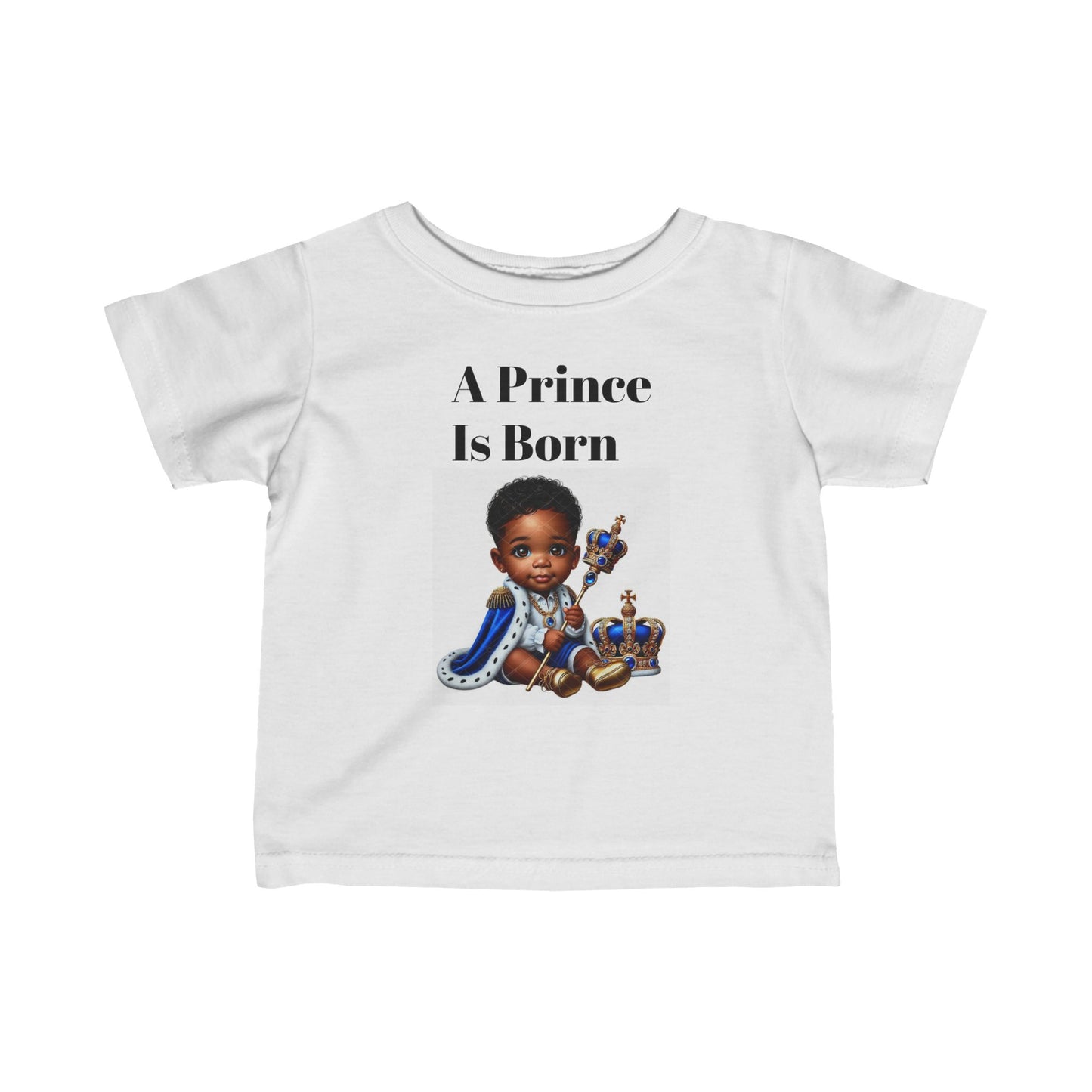 Infant Tee - A Prince is Born