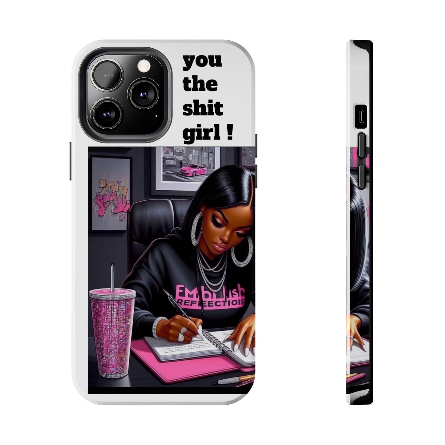 You the sh!t girl phone Cases