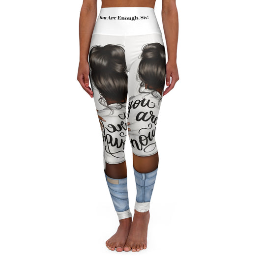 “U Are Enough Sis” High Waisted Yoga Leggings (AOP)