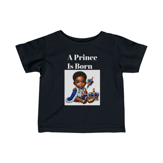Infant Tee - A Prince is Born