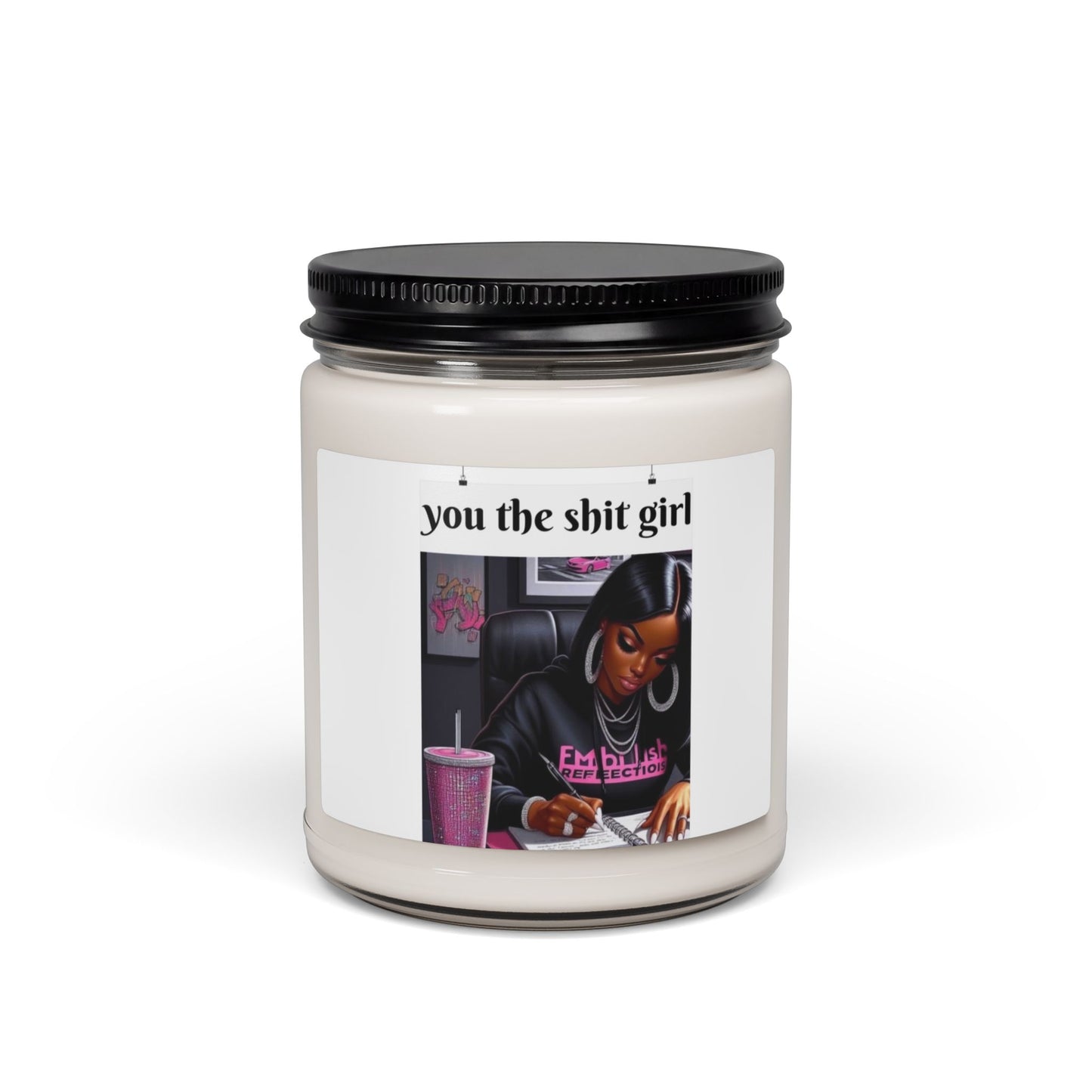 "You the Shit Girl" Motivational Jar Candle (9oz)