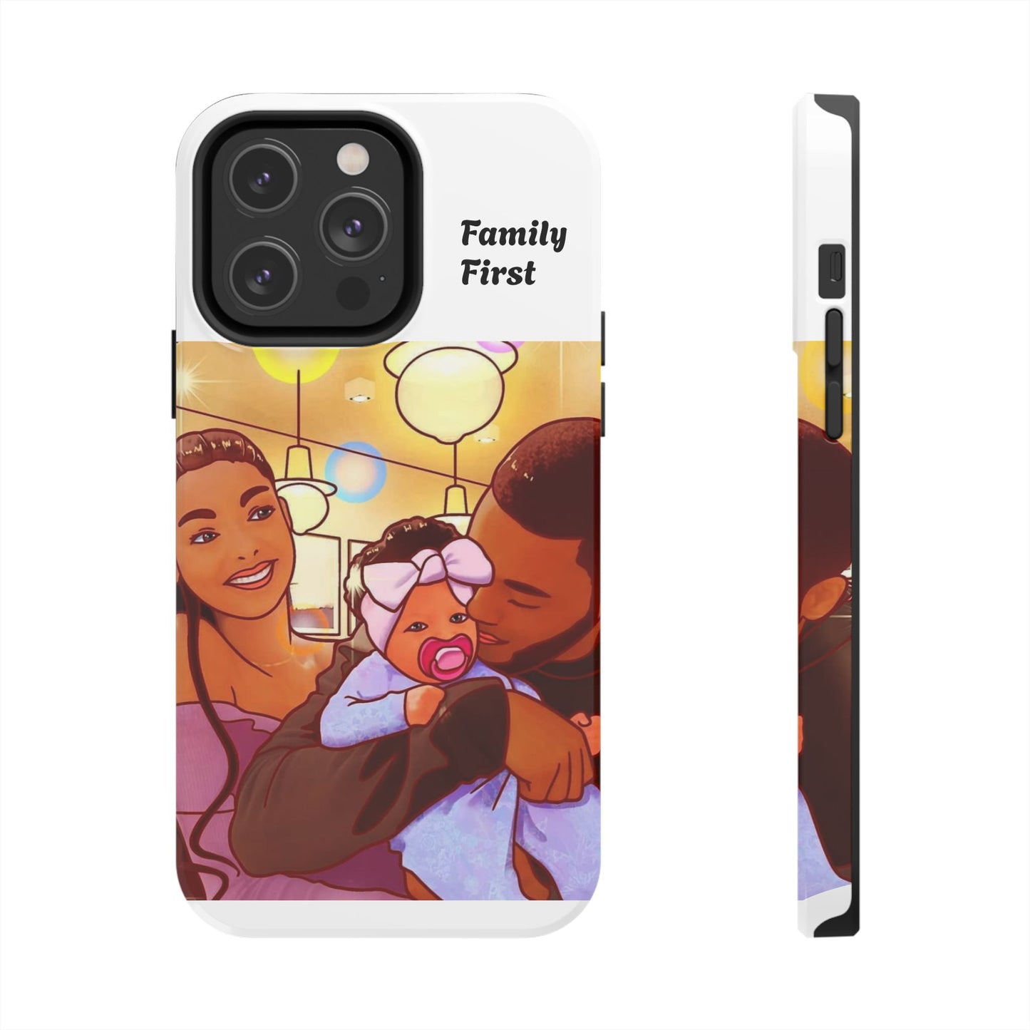 “Family First” Tough Phone Cases