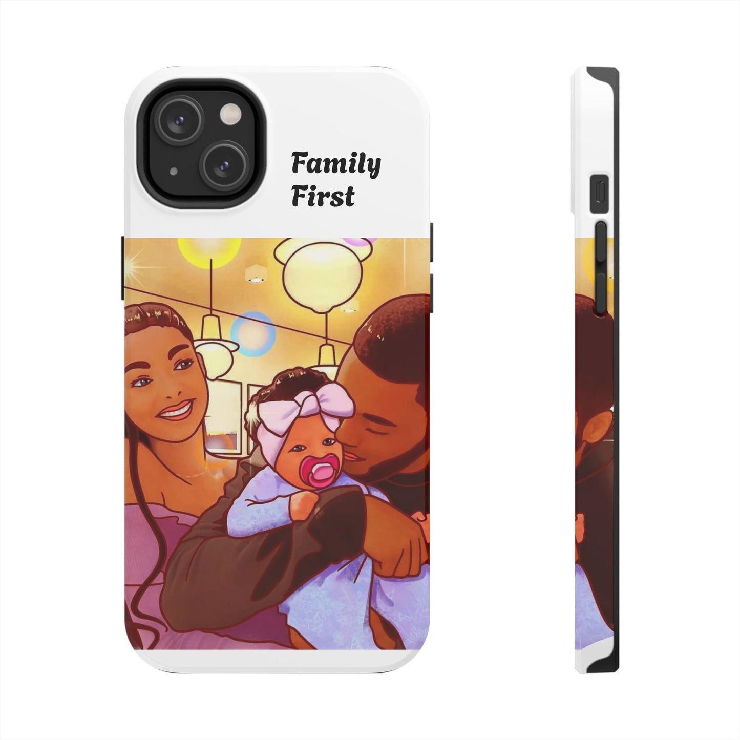 “Family First” Tough Phone Cases