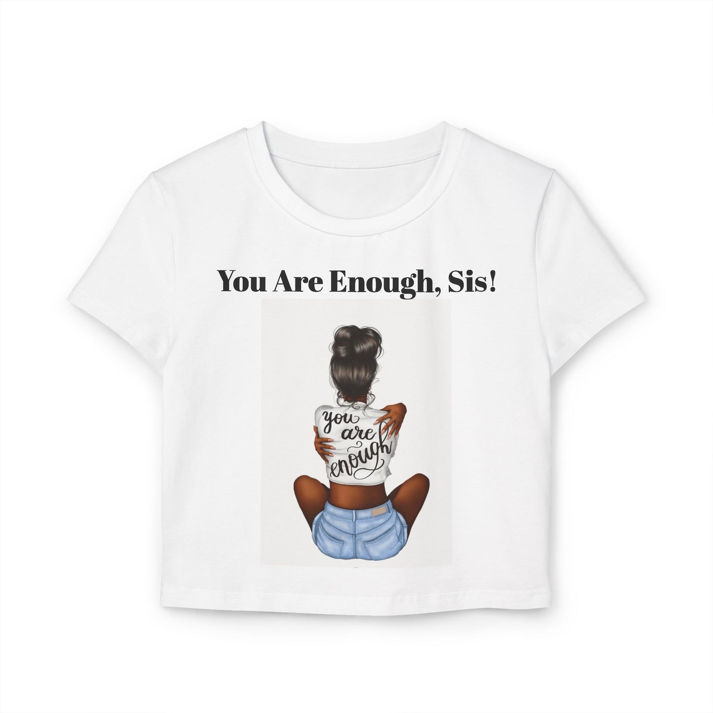 U R enough Sis” Women's crop Tee