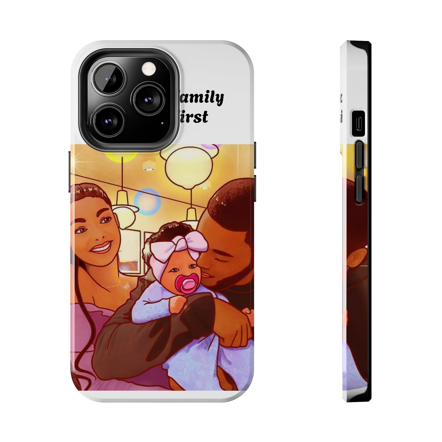 “Family First” Tough Phone Cases