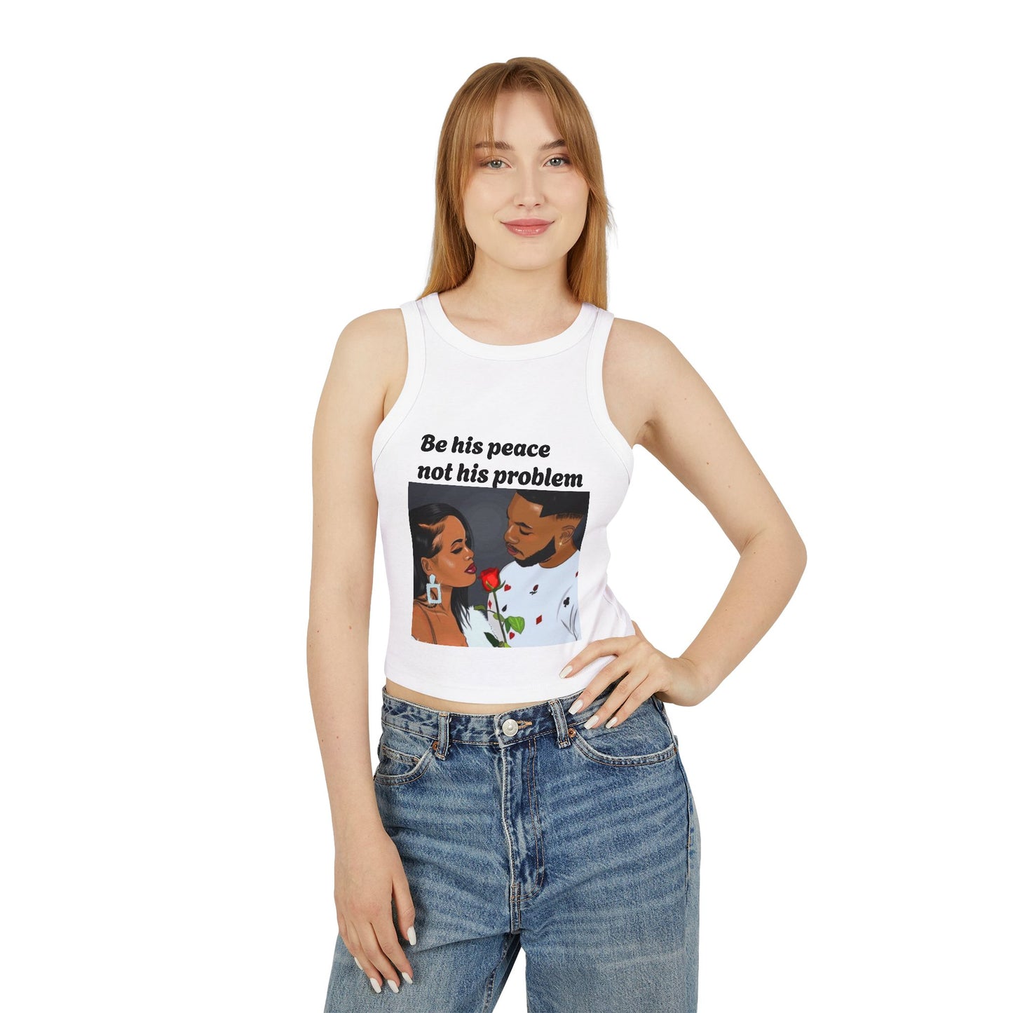 “Be his peace not his problem” Tank Top
