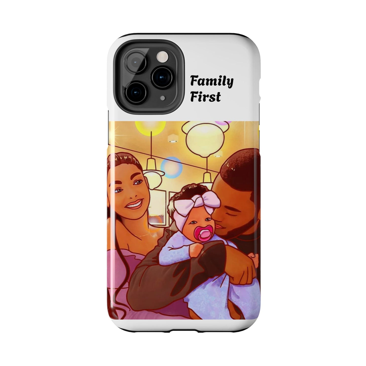 “Family First” Tough Phone Cases