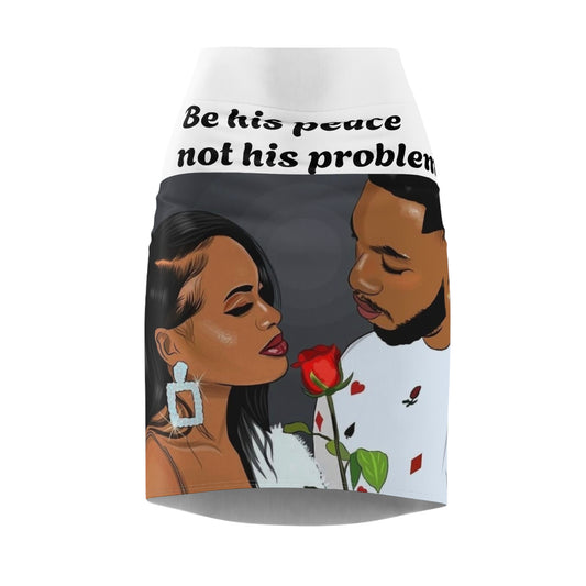 “Be his peace not his problem”  Women's Pencil Skirt (AOP)