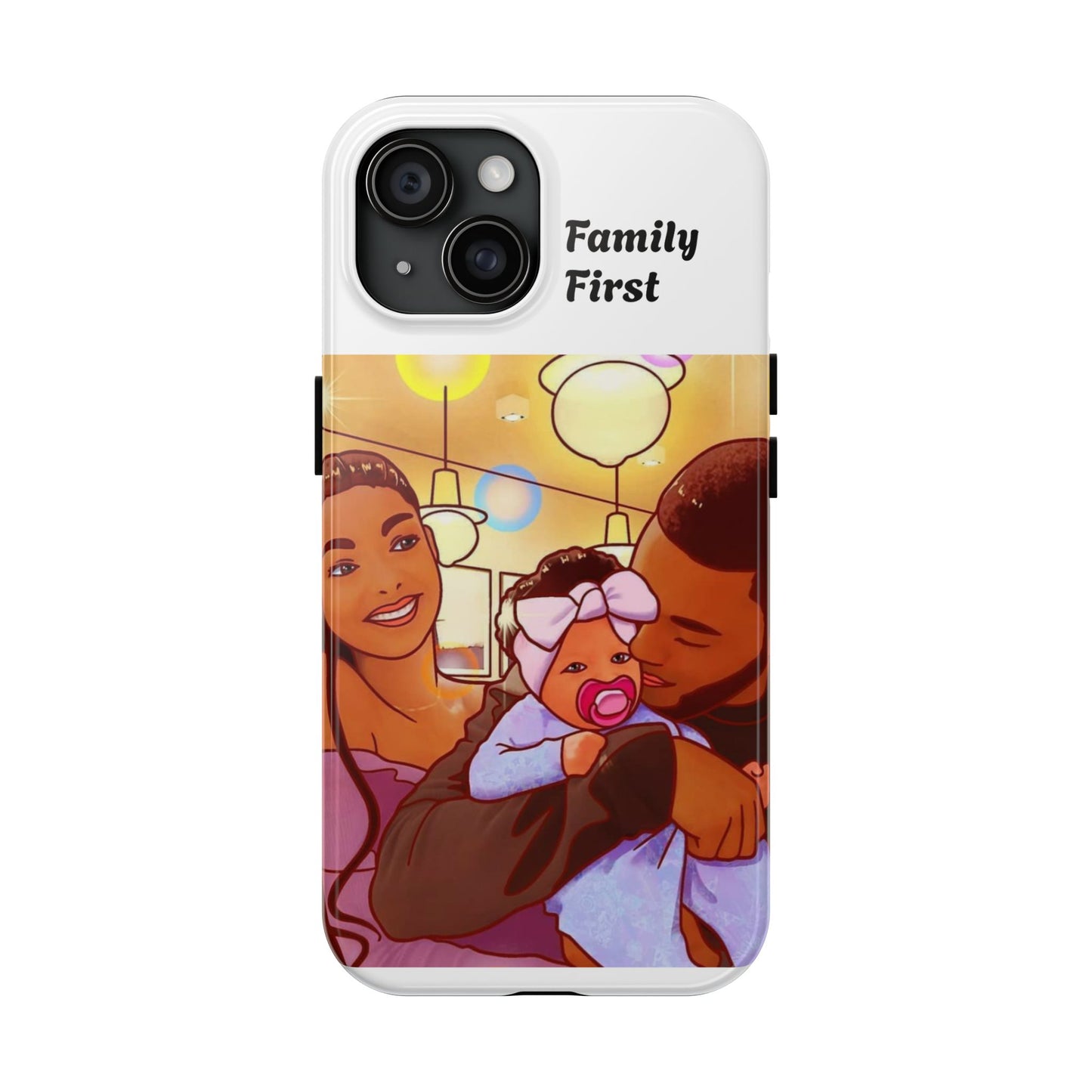 “Family First” Tough Phone Cases