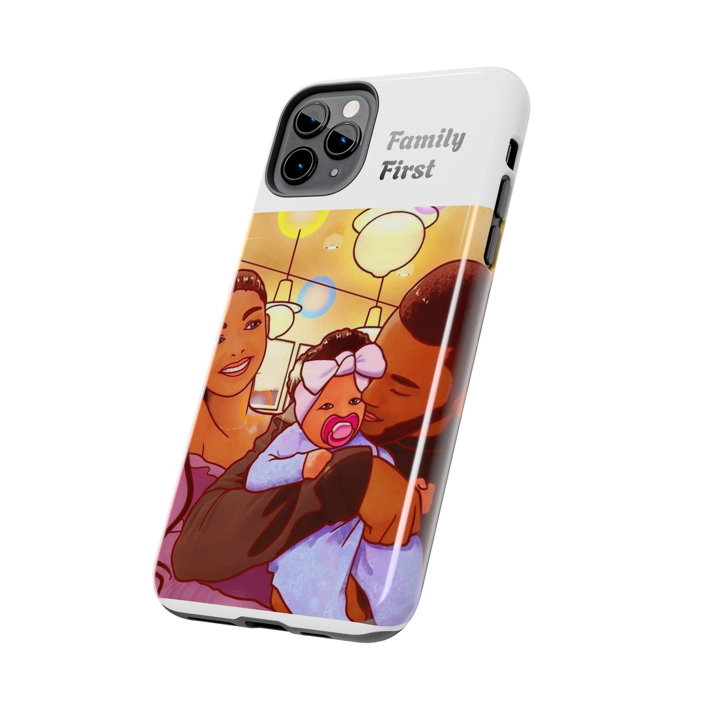 “Family First” Tough Phone Cases