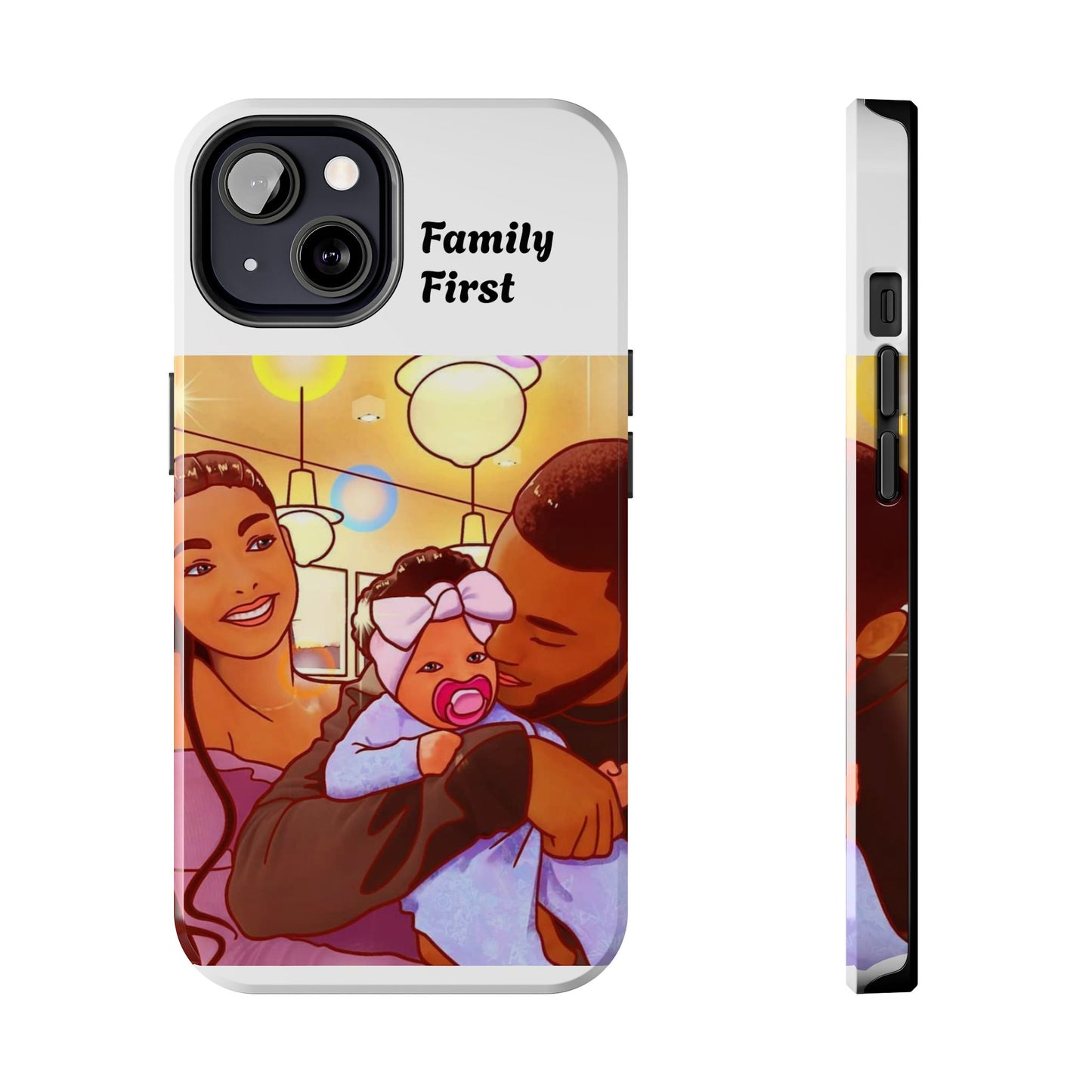 “Family First” Tough Phone Cases