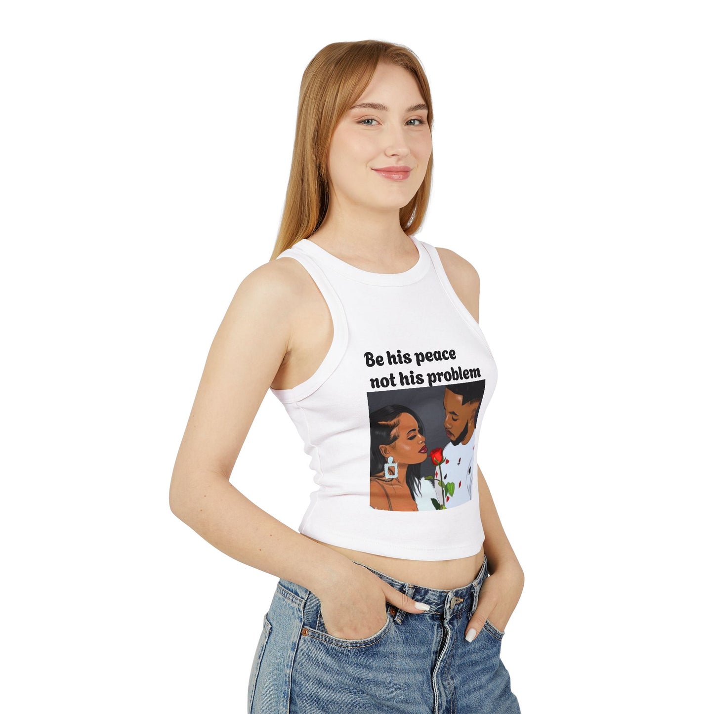 “Be his peace not his problem” Tank Top