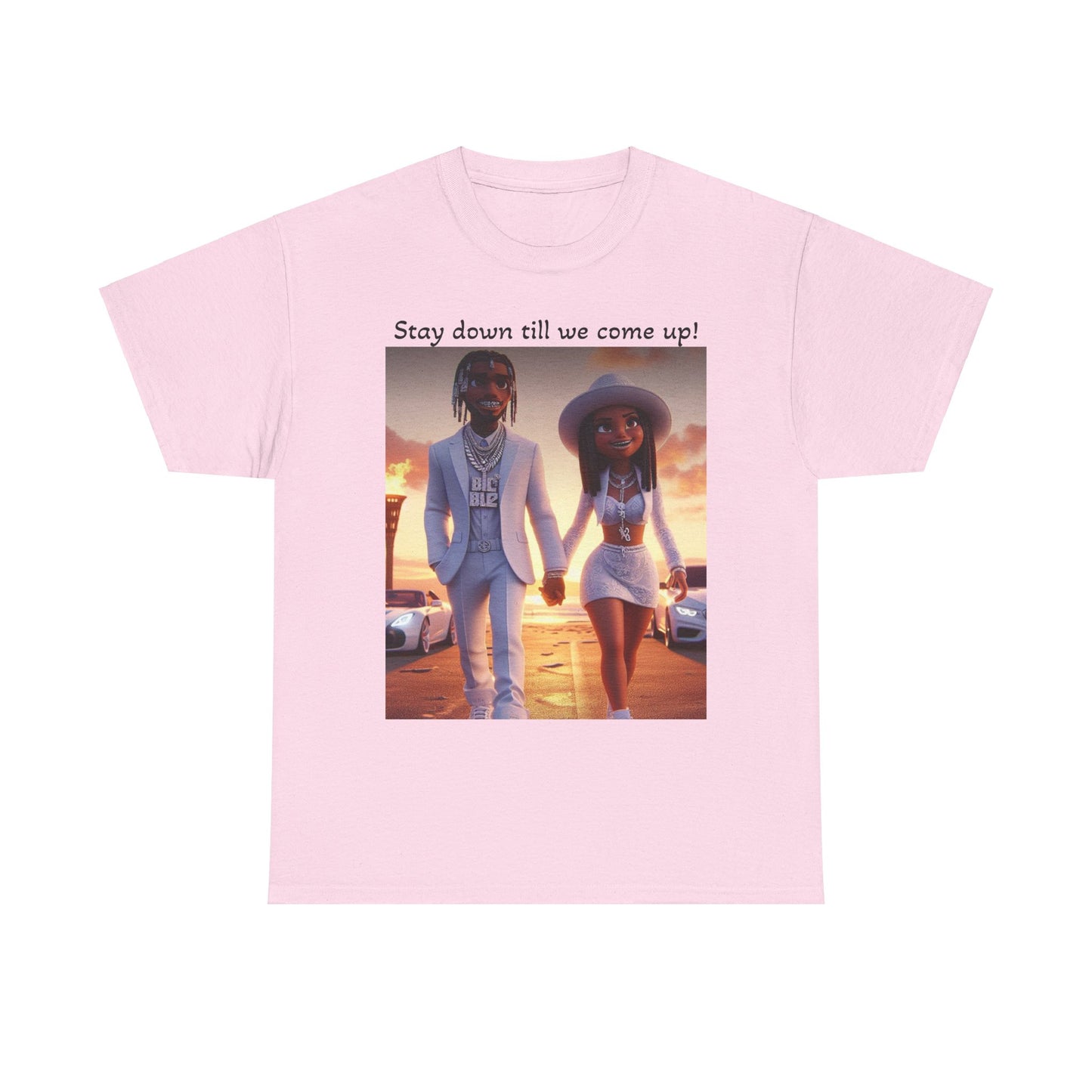 “Stay down till we come up” Tee