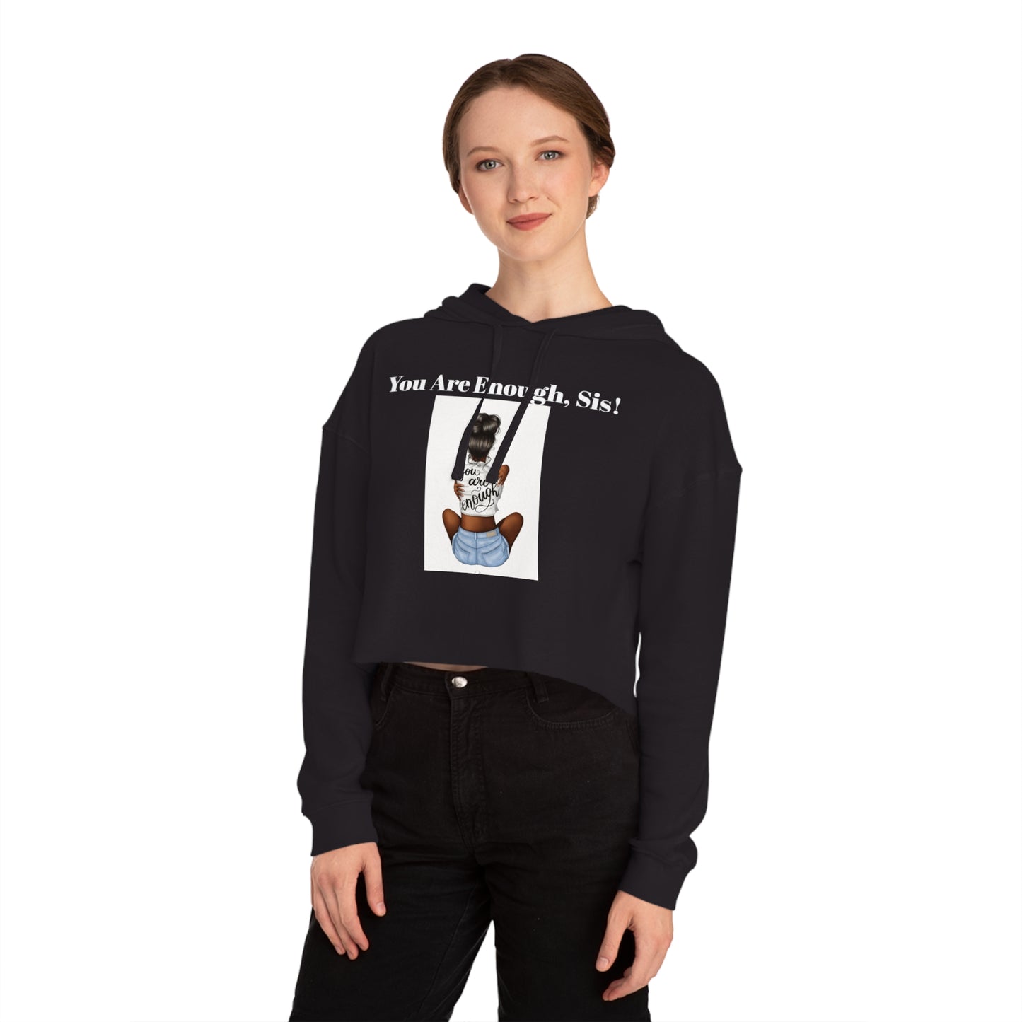 “U R Enough Sis” Women’s Cropped Hooded Sweatshirt