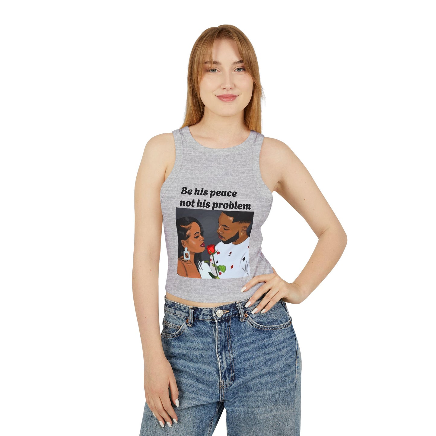 “Be his peace not his problem” Tank Top