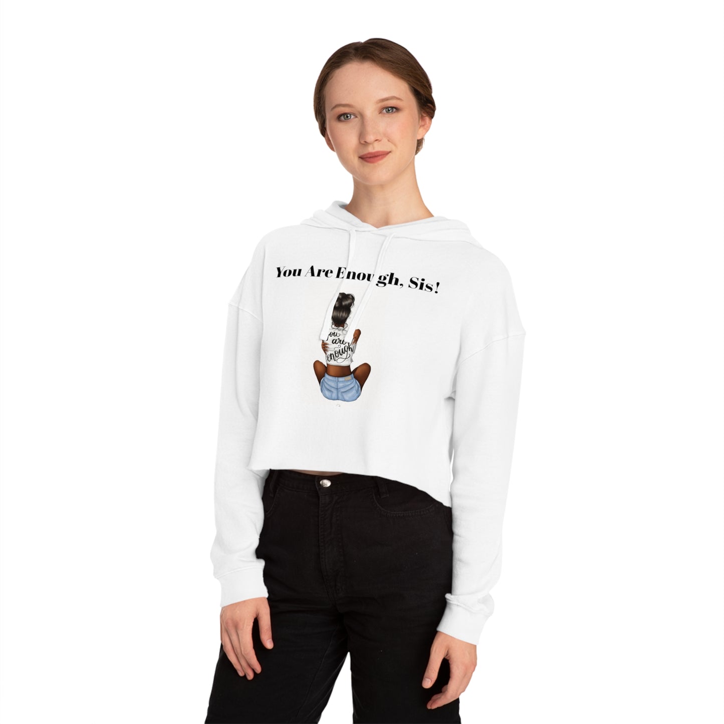 “U R Enough Sis” Women’s Cropped Hooded Sweatshirt